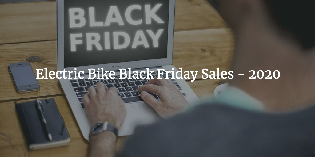 black friday electric bike 2020