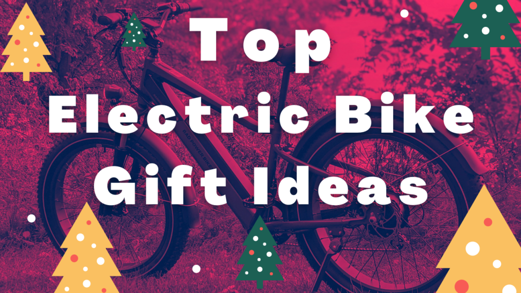 Electric Bike Gift Ideas